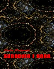 Zbrodnia i kara, Fiodor Dostojewski