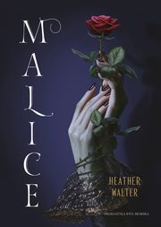 Malice, Heather Walter