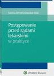 Postpowanie przed sdami lekarskimi w praktyce, Iwona Wrzeniewska-Wal