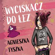 Wyciskacz do ez, Agnieszka Tyszka