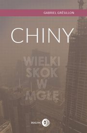 Chiny. Wielki Skok w mg, Grsillon Gabriel