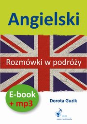 Angielski Rozmwki w podry ebook + mp3, Dorota Guzik