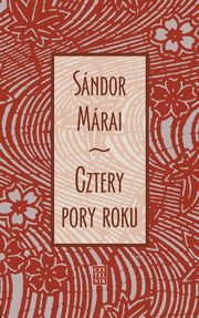 ksiazka tytu: Cztery pory roku autor: Sandor Marai