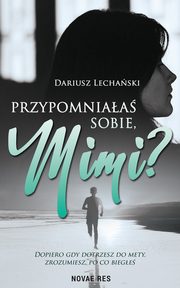 Przypomniaa sobie Mimi?, Dariusz Lechaski