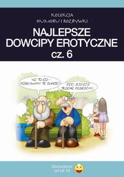 ksiazka tytu: Najlepsze dowcipy erotyczne. Vol.6 autor: Praca zbiorowa