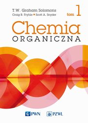 Chemia organiczna t. 1, T.w. Graham Solomons, Craig B. Fryhle, Scott A. Snyder
