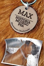 Max. Historia mojego psa, Sawomir Chudaski