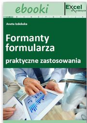 ksiazka tytu: Formanty formularza w praktycznych zastosowaniach autor: Praca zbiorowa