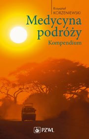 Medycyna podry. Kompendium, Krzysztof Korzeniewski