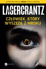 Czowiek, ktry wyszed z mroku, David Lagercrantz