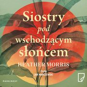 Siostry pod wschodzcym socem, Heather Morris
