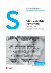 ksiazka tytu: Szkice ze stylistyki lingwistycznej autor: Jarosaw Wierzbiski