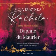 MOJA KUZYNKA RACHELA, Daphne Du Maurier