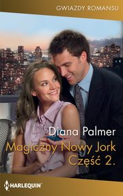 Magiczny Nowy Jork. Cz druga, Diana Palmer