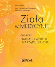 Zioa w Medycynie. Choroby narzdu wzroku i narzdu suchu, 