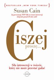 Ciszej prosz..., Susan Cain