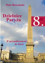 Dzielnice Parya. 8. dzielnica Parya, Piotr Brzeziski