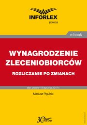 WYNAGRODZENIE ZLECENIOBIORCW rozliczanie po zmianach, Mariusz Pigulski