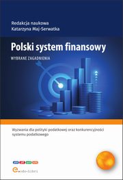 Polski system finansowy. Wybrane zagadnienia, Julia Podobiska, Jakub Sowa, Gabriela Strojna, Micha Tabor, Dawid uk