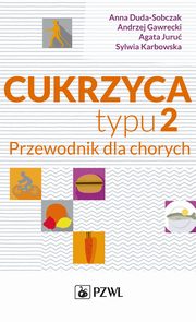 Cukrzyca typu 2, Andrzej Gawrecki, Anna Duda-Sobczak, Agata Juru, Sylwia Karbowska