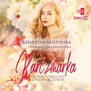 Karczmarka, Katarzyna Muszyska