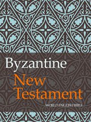 Byzantine New Testament, World English Bible