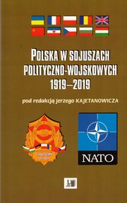 Polska w sojuszach polityczno-wojskowych 1919-2019, 