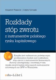 ksiazka tytu: Rozkady stp zwrotu z instrumentw polskiego rynku kapitaowego autor: Krzysztof Piasecki, Edyta Tomasik