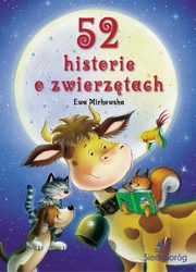 ksiazka tytu: 52 historie o zwierztach autor: Ewa Mirkowska