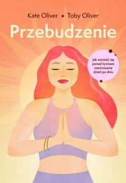 Przebudzenie, Kate Oliver, Toby Oliver