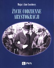ycie codzienne arystokracji, Maja oziska, Jan oziski