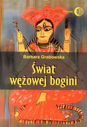 ksiazka tytu: wiat wowej bogini autor: Barbara Grabowska