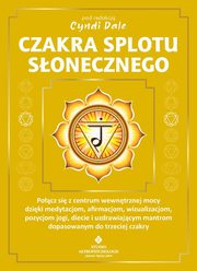 Czakra splotu sonecznego, Cyndi Dale