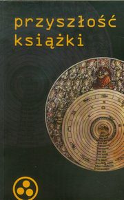 ksiazka tytu: Przyszo ksiki autor: 