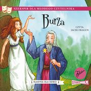 ksiazka tytu: Klasyka dla dzieci. William Szekspir. Tom 6. Burza autor: William Szekspir