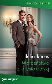 Maestwo z arystokratk, Julia James