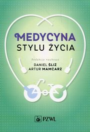 ksiazka tytu: Medycyna stylu ycia autor: Daniel li, Artur Mamcarz