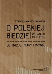 O polskiej biedzie w latach 1990-2015, Stanisawa Golinowska