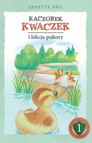 KACZOREK KWACZEK i lekcja pokory, Janette Oke, Oke Janette