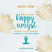 ksiazka tytu: Happy umys autor: Kasia Bem