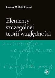 Elementy szczeglnej teorii wzgldnoci, Leszek M. Sokoowski