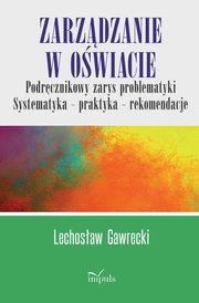 ksiazka tytu: Zarzdzanie w owiacie. Podrcznikowy zarys problematyki autor: Lechosaw Kazimierz Gawrecki