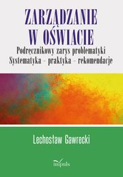 ksiazka tytu: Zarzdzanie w owiacie. Podrcznikowy zarys problematyki autor: Lechosaw Kazimierz Gawrecki