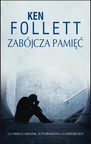 ksiazka tytu: Zabjcza pami autor: Ken Follett