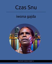 Czas Snu, Iwona Gajda