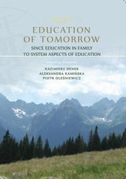 Education of Tomorrow. Since education in family to system aspects of education, 