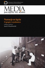 Narracje w yciu, Jacek Wasilewski