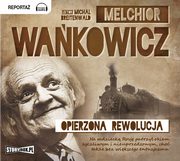 ksiazka tytu: Opierzona rewolucja autor: Melchior Wakowicz