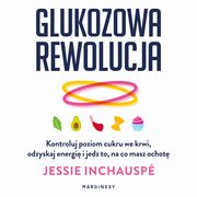 Glukozowa rewolucja, Jessie Inchausp