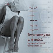 Dziewczyna z wnki. Tom 2. Dorota Czerwiska, Agnieszka Peszek